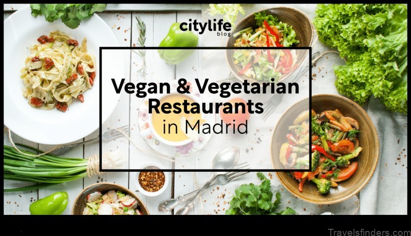 vegan spain a guide to the best plant based restaurants